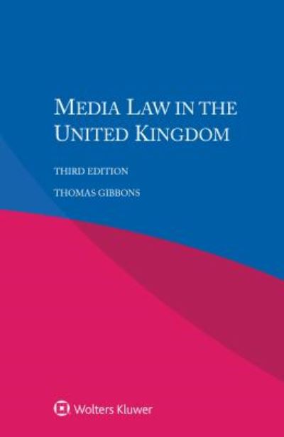 Cover for Thomas Gibbons · Media Law in the United Kingdom (Taschenbuch) [3 New edition] (2018)