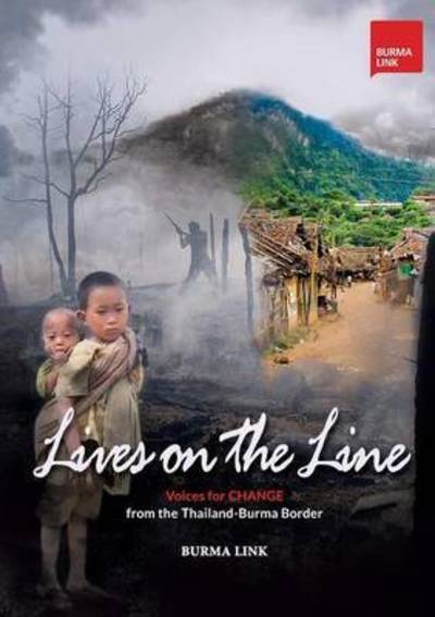 Cover for Burma Link · Lives on the Line (Paperback Book) (2016)