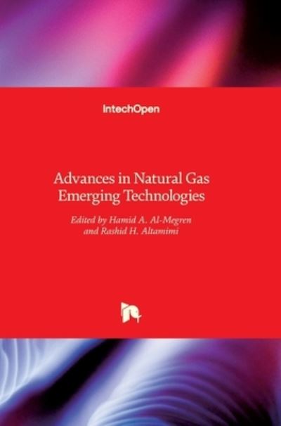 Cover for Hamid Al-Megren · Advances in Natural Gas Emerging Technologies (Hardcover bog) (2017)