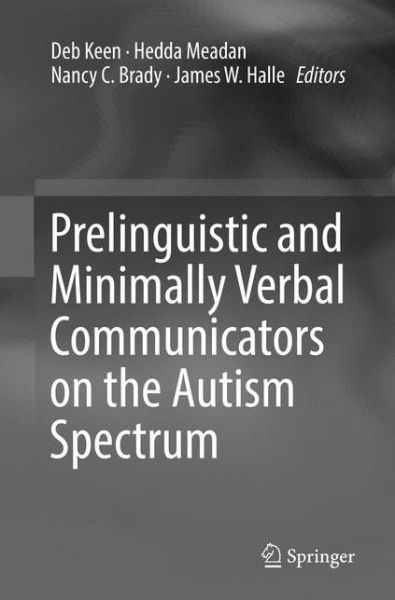 Cover for Prelinguistic and Minimally Verbal Communicators on the Autism Spectrum (Paperback Book) [Softcover reprint of the original 1st ed. 2016 edition] (2018)