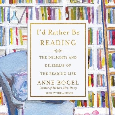 Cover for Anne Bogel · I'd Rather Be Reading (CD) (2018)