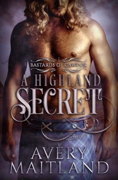 Cover for Maitland Avery Maitland · A Highland Secret: A Medieval Highland Romance (Taschenbuch) (2022)