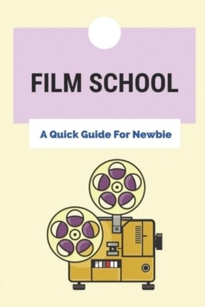Cover for Dann Boyar · Film School (Paperback Book) (2021)