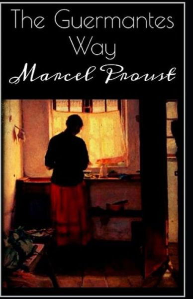 Cover for Marcel Proust · The guermantes way by marcel proust illustrated edition (Paperback Bog) (2021)