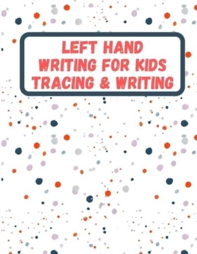 Cover for Gk Publication · Left Hand Writing For Kids (Pocketbok) (2020)