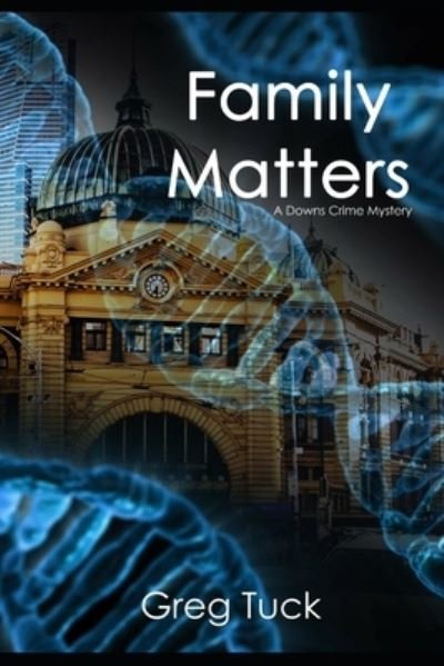 Cover for Greg Tuck · Family Matters (Paperback Book) (2020)