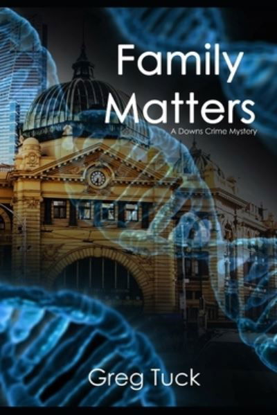 Cover for Greg Tuck · Family Matters (Paperback Bog) (2020)