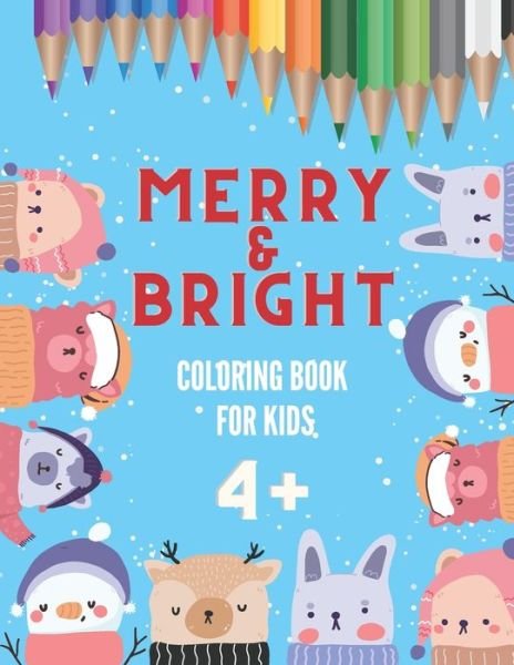 Snowman Design · Merry & Bright Coloring Book for Kids 4+ (Paperback Book) (2020)