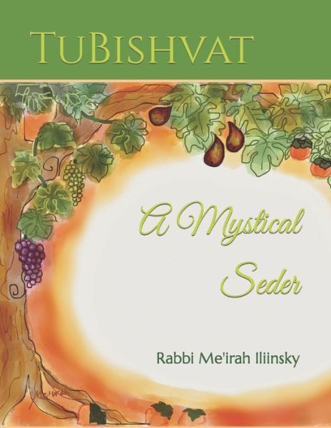 Cover for Rabbi Me'irah Iliinsky · TuBishvat (Paperback Book) (2021)