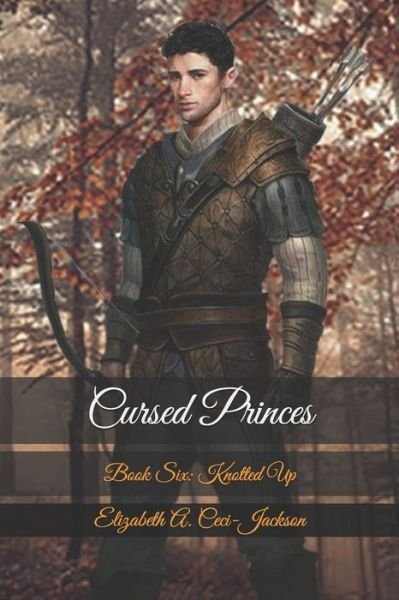 Cover for Elizabeth a Ceci-Jackson · Cursed Princes (Paperback Book) (2020)