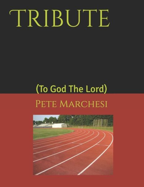 Cover for Pete Marchesi · Tribute: (To God The Lord) (Taschenbuch) (2020)