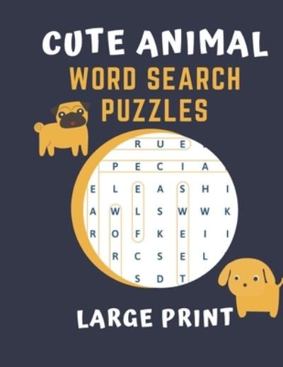 Cover for Mecca Notbooks · Cute Animal Word Search Puzzles Large Print (Paperback Book) (2020)