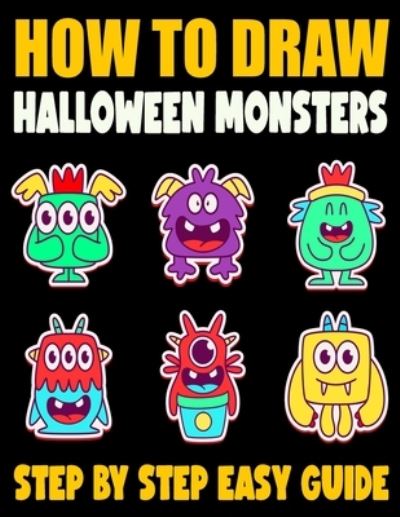 Cover for Madeline Knight · How To Draw Halloween Monsters (Paperback Book) (2020)