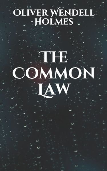 Cover for Oliver Wendell Holmes · The Common Law (Paperback Bog) (2021)
