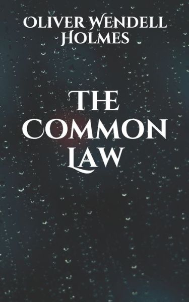 Cover for Oliver Wendell Holmes · The Common Law (Taschenbuch) (2021)