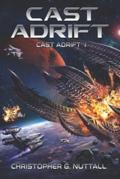 Cover for Christopher G Nuttall · Cast Adrift (Paperback Book) (2021)