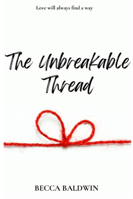 Cover for Becca Baldwin · The Unbreakable Thread (Paperback Book) (2021)