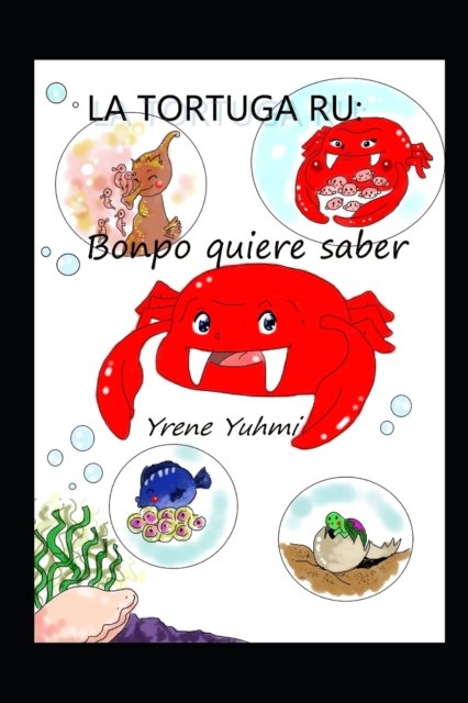 Cover for Yrene Yuhmi · La tortuga Ru: Bonpo quiere saber - La Tortuga Ru (Paperback Bog) (2022)