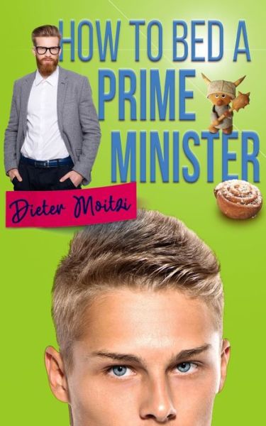 Cover for Dieter Moitzi · Comment attirer un Premier ministre dans son lit - Les Coeurs Legers (Paperback Book) (2022)