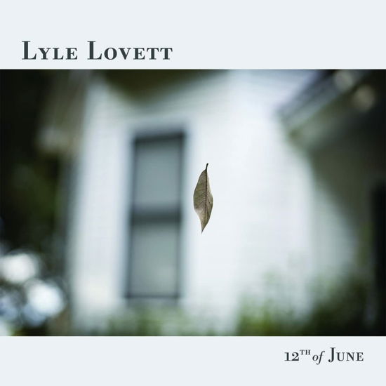 Cover for Lovett Lyle · 12th of June (CD) (2022)