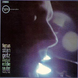Focus - Stan Getz - Música - VERVE - 0602498840337 - 25 de janeiro de 2006