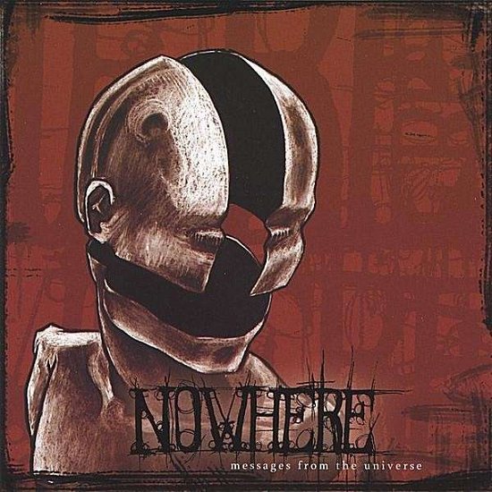 Cover for Nowhere · Messages from the Universe (CD) (2008)