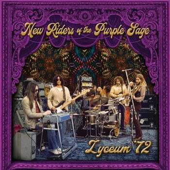 Lyceum '72 - New Riders Of The Purple Sage - Music - Omnivore Recordings, LLC - 0810075112337 - September 23, 2022