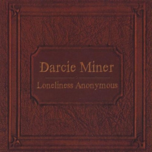 Cover for Darcie Miner · Loneliness Anonymous (CD) (2009)