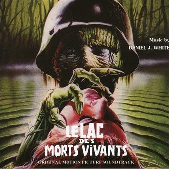 Cover for Daniel J. White · Le Lac Des Morts Vivants (CD) (2018)