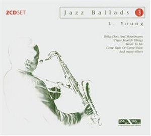 Cover for Lester Young · Jazz Ballads 3 (CD) [Remastered edition] [Digipak] (2020)