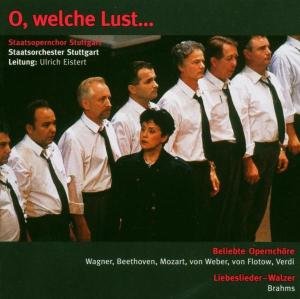 O,welche Lust... - Staatsorchester & Staatsopernchor Stuttgart - Music - ANIMATO - 4012116604337 - 1999
