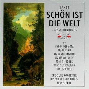Cover for F. Lehar · Schon Ist Die Welt (CD) (2004)