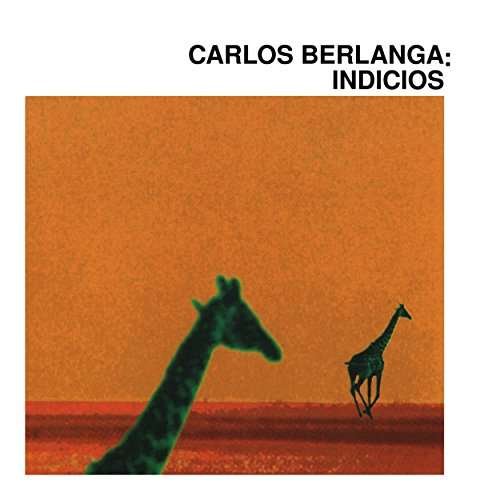 Cover for Carlos Berlanga · Indicios (CD) (2017)