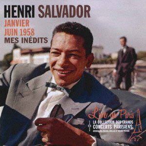 Live in Paris : Mes Inedits - Janvier Juin 1958 - Henri Salvador - Musik - BEANS RECORDS - 4525937109337 - 18. juni 2017