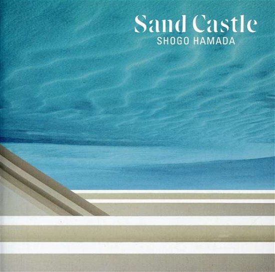 Cover for Shogo Hamada · Sand Castle (CD) (2016)