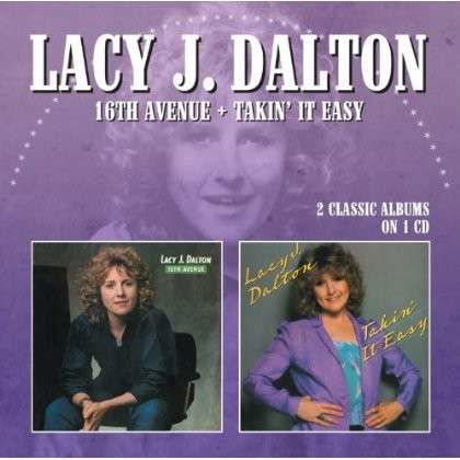 16Th Avenue / Takin It Easy - Lacy J Dalton - Musiikki - MORELLO RECORDS - 5013929893337 - perjantai 5. maaliskuuta 2021