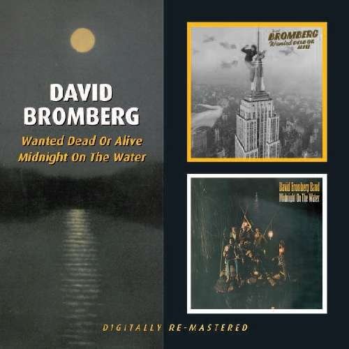 Cover for David Bromberg · Wanted Dead Or Alive / Midnight On The (CD) (2010)