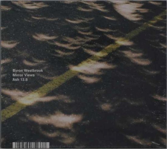 Cover for Byron Westbrook · Mirror Views (CD) (2021)