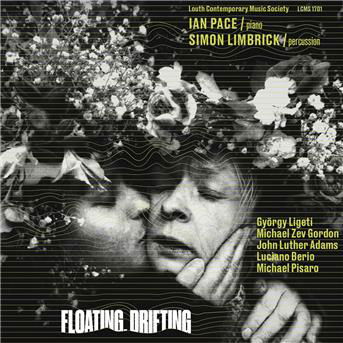 Floating, Drifting - Ian Pace - Musikk - LOUTH CONTEMPORARY - 5052442012337 - 6. april 2018