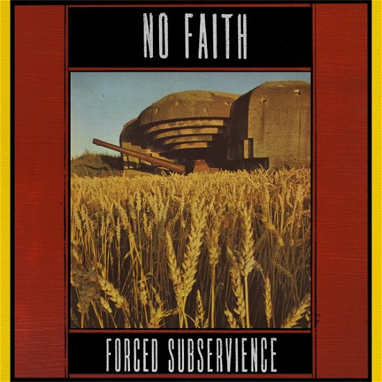 Cover for No Faith · Force Subservience (LP) (2018)