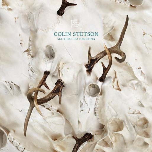 Colin Stetson · All This I Do For Glory (LP) (2024)