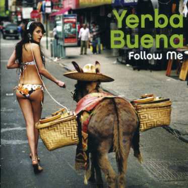 Cover for Yerba Buena · Follow Me (CD) (2007)