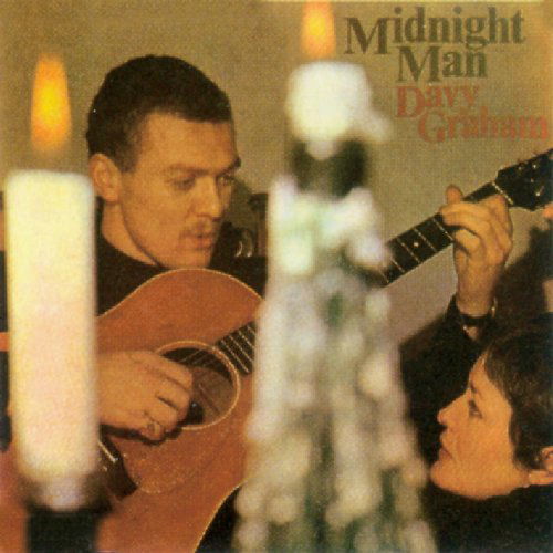 Midnight Man - Davy Graham - Musik - BREAD & WINE - 5060051334337 - 29. marts 2019