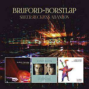 Sheer Reckless Abandon: 3cd/1dvd Edition - Bruford / Borstlap - Musik - SUMMER OLD - 5060105491337 - 15. Februar 2019