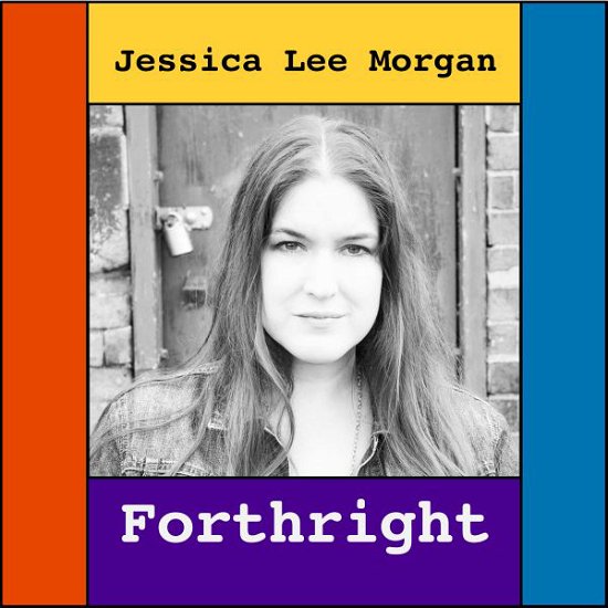 Cover for Jessica Lee Morgan · Forthright (CD) (2021)