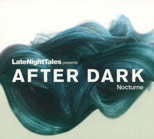 Late Night Tales..Nocturne - V/A - Musiikki - AZULI - 5060391090337 - tiistai 5. huhtikuuta 2016