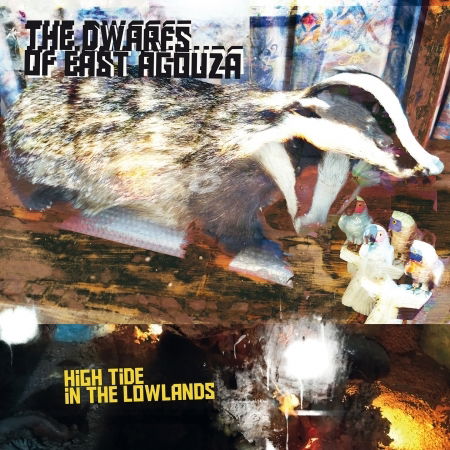 High Tide In The Lowlands - Dwarfs Of East Agouza - Música - SUB ROSA - 5411867335337 - 19 de maio de 2023