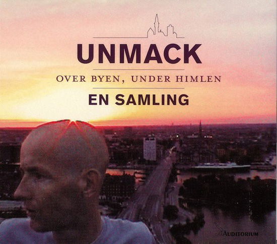 Over Byen, Under Himlen - En Samling - Jens Unmack - Musiikki -  - 5708422003337 - maanantai 24. lokakuuta 2011