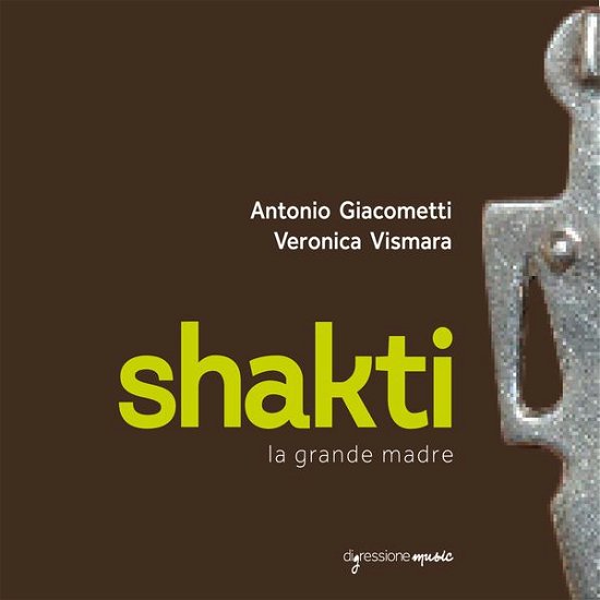 Cover for Giacometti / Vismara · Giacometti: Shakti, la grande madre (CD) (2023)