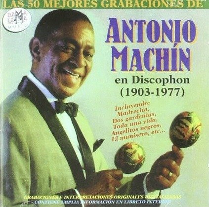 Cover for Antonio Machin · Sus 50 Mejores Grabaciones Para Discophon (CD) (2017)